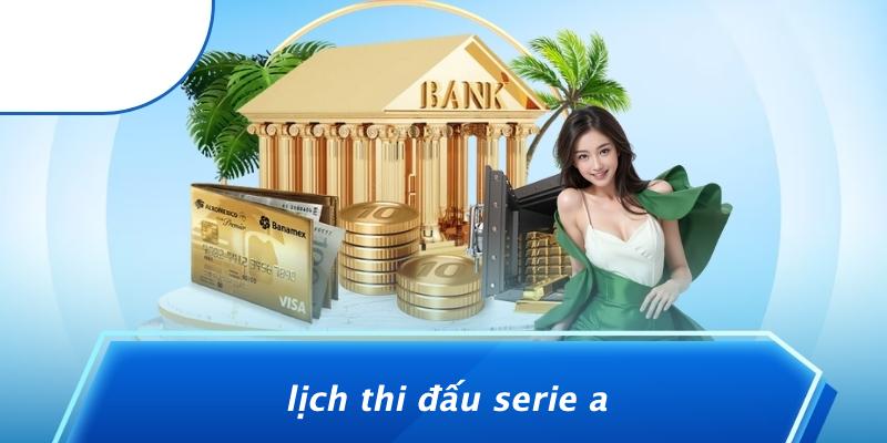 Lịch Thi Đấu Serie A