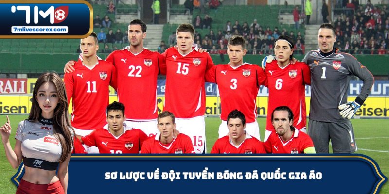 Giới thiệu chi tiết về đội tuyển bóng đá quốc gia Áo